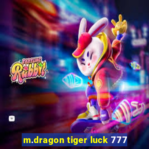 m.dragon tiger luck 777